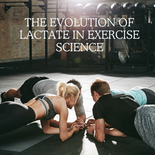 The Evolution of Lactate in Exercise Science
